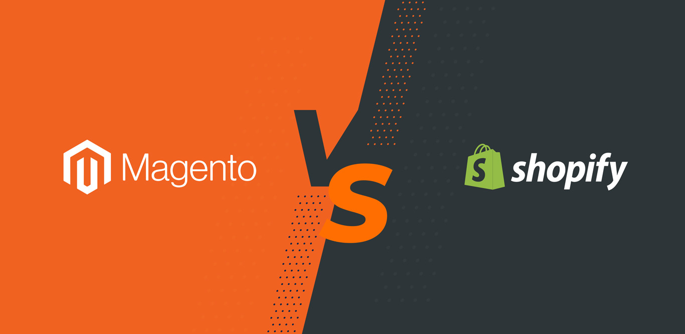 Shopify VS Magento - The Ultimate Comparison - Which is the Best Platform