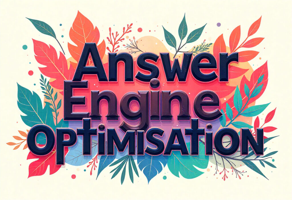 Answer Engine Optimisation